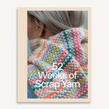 52 Weeks of Scrap Yarn
