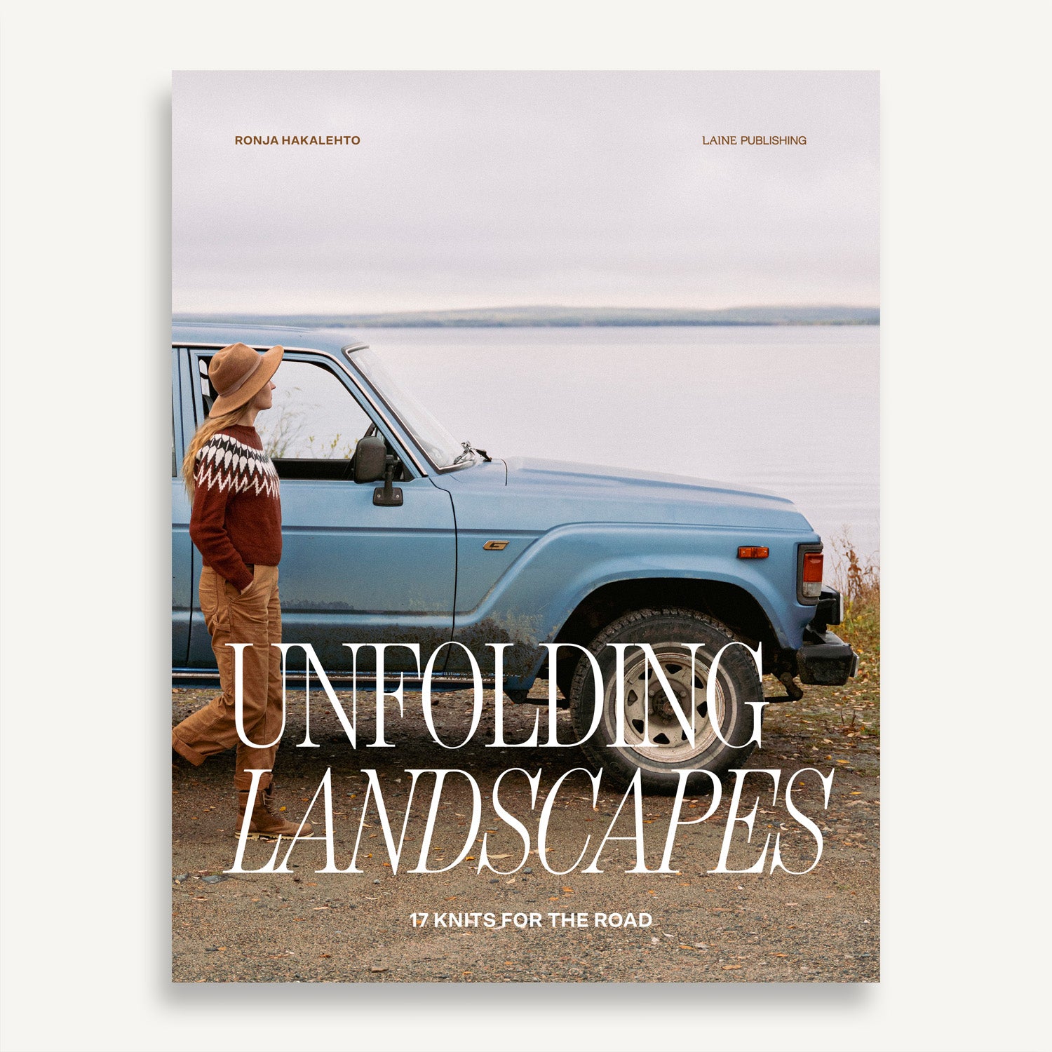 Unfolding Landscapes: 17 knits for the road